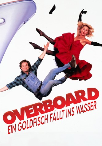Overboard - Ein Goldfisch fällt ins Wasser