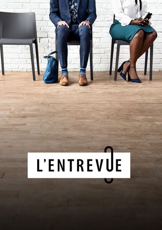 L’entrevue