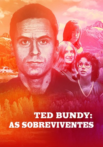 Ted Bundy: As Sobreviventes