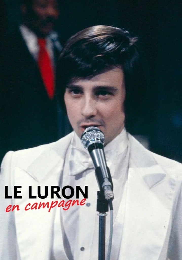 Le Luron en campagne