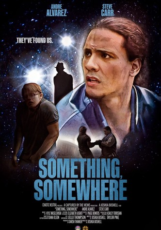 Something, Somewhere