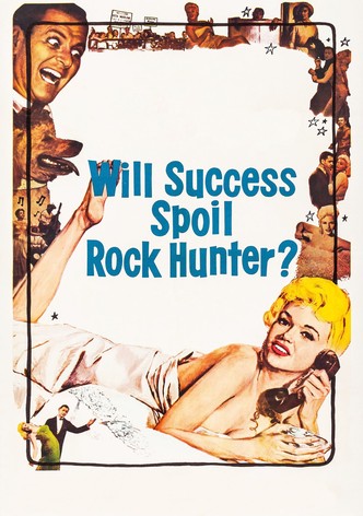 Will Success Spoil Rock Hunter?