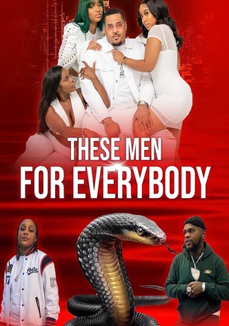 These Men for Everybody