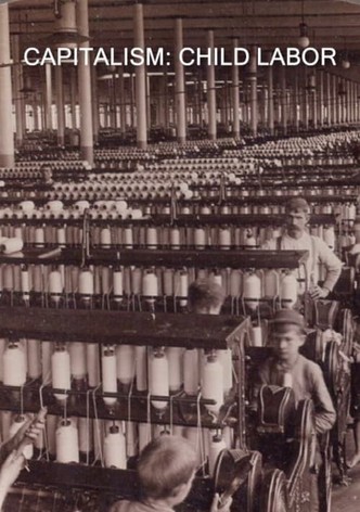 Capitalism: Child Labor