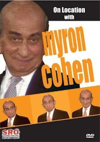 On Location: Myron Cohen