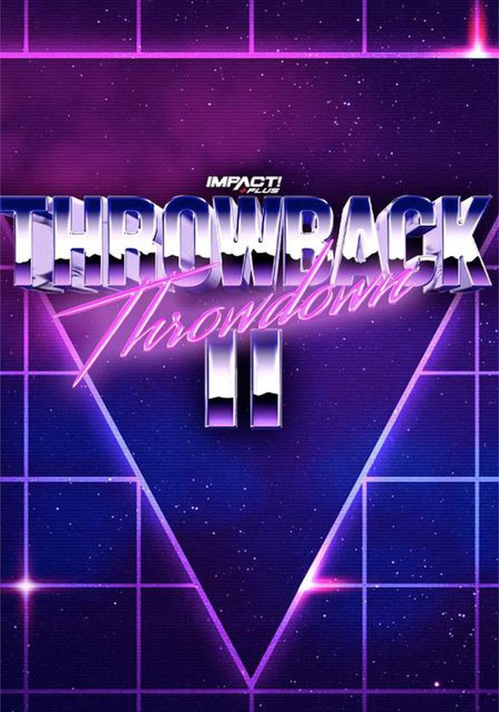 IMPACT Wrestling: Throwback Throwdown II