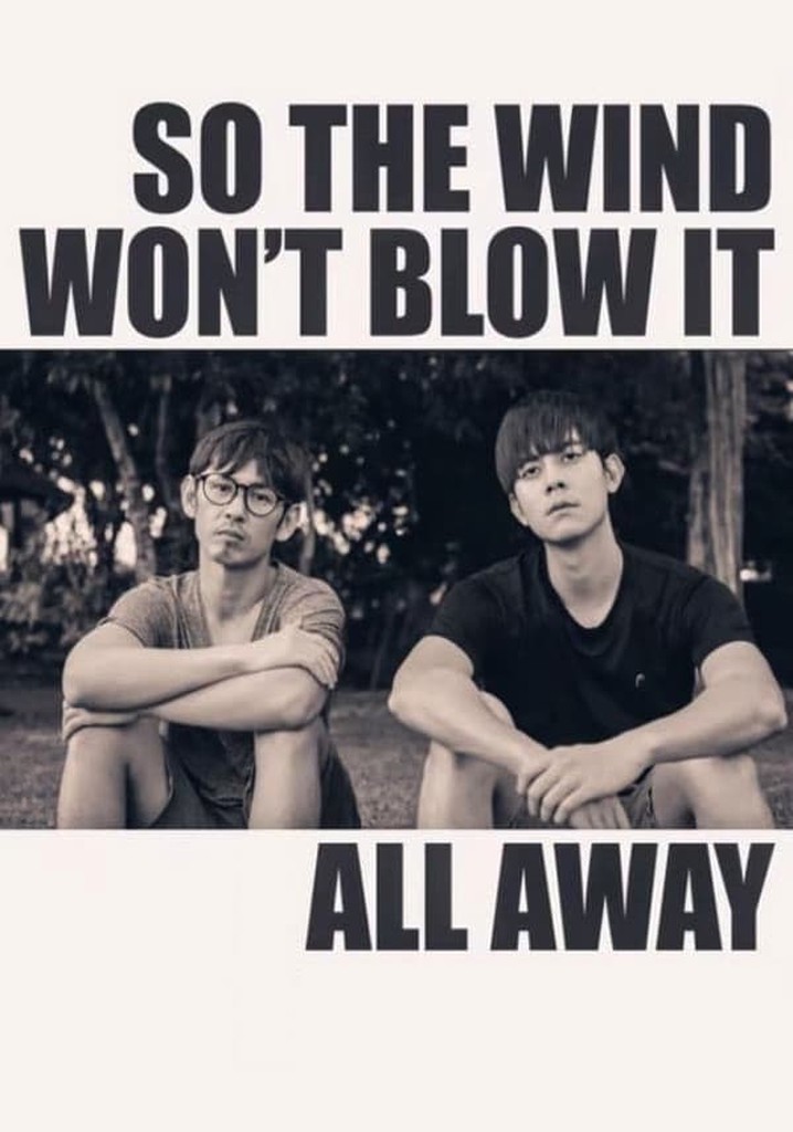So the Wind Won't Blow It All Away