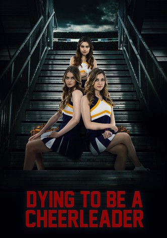 Dying to be a Cheerleader