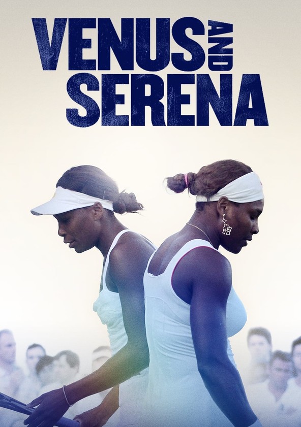 Venus and serena documentary watch online clearance