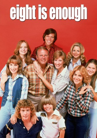 Eight Is Enough