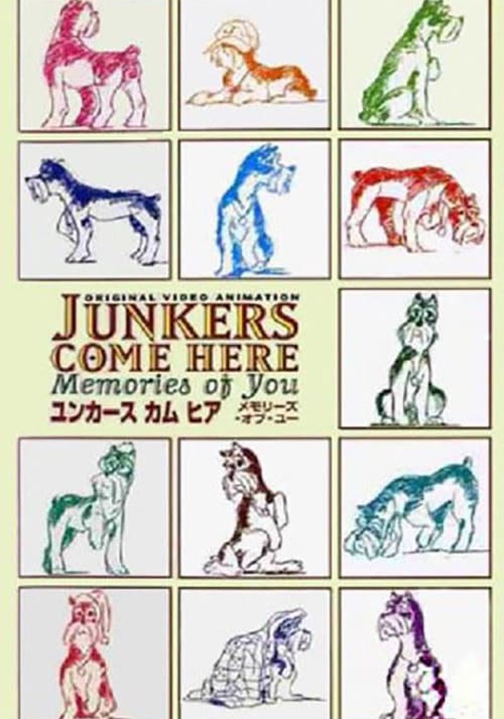 Junkers Come Here: Memories of You