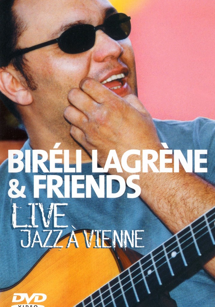 Bireli Lagrene & Friends  Live Jazz A Vienne