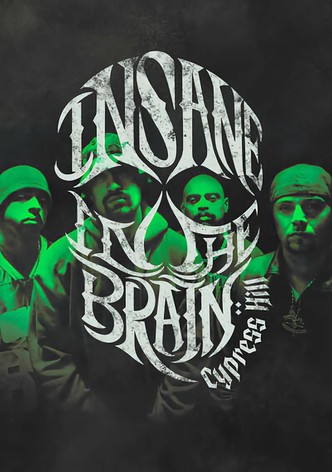 Cypress Hill: Insane in the Brain