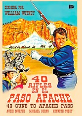 40 rifles en el Paso Apache
