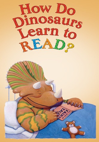 How Do Dinosaurs Learn to Read