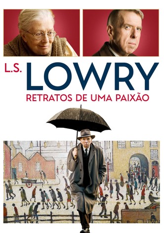 L.S. Lowry - Retratos de uma Paixão