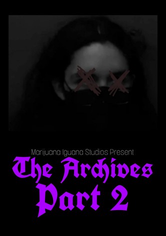 The Archives Part II