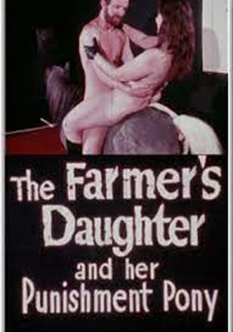 The Farmer's Daughter and Her Punishment Pony