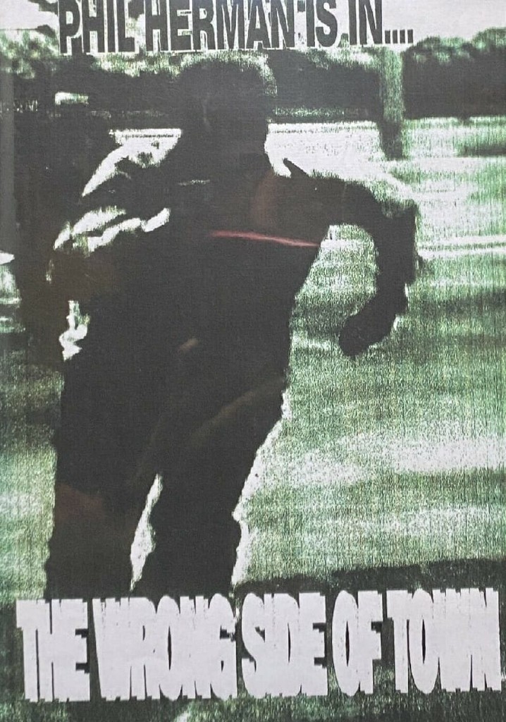 The Wrong Side of Town