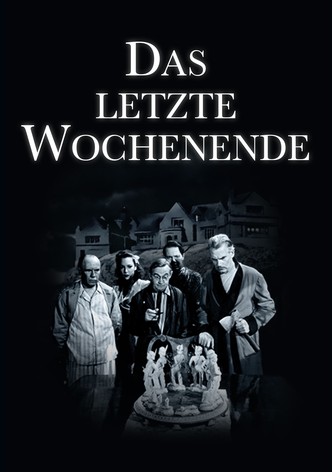 Das letzte Wochenende