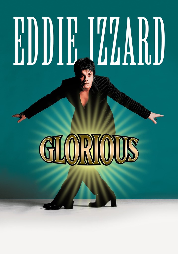 Eddie Izzard: Glorious