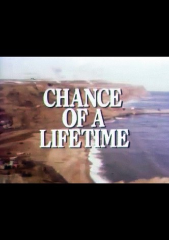 Chance of a Lifetime