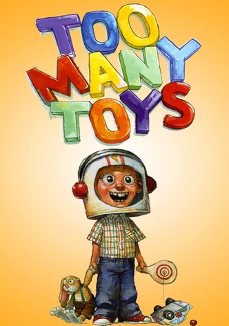 Too Many Toys