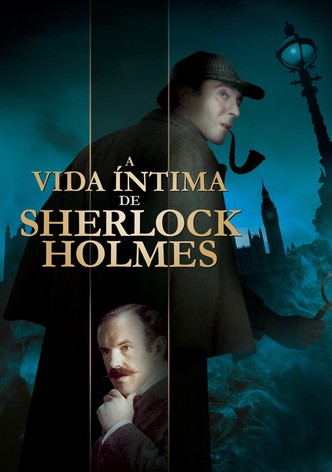 A Vida Íntima de Sherlock Holmes