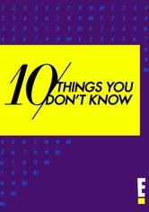 10 Things You Don't Know
