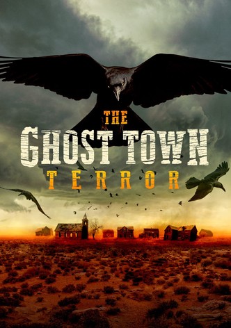 The Ghost Town Terror