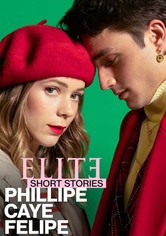 Elite Short Stories: Phillipe Caye Felipe - Season 1