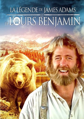 La Légende de James Adams et de l’Ours Benjamin