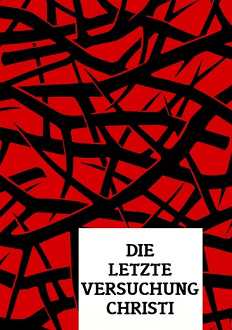 Die letzte Versuchung Christi