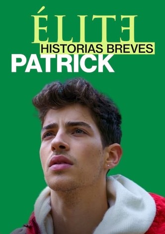 Élite Historias Breves: Patrick