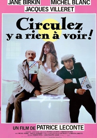 Circulez y a rien à voir !