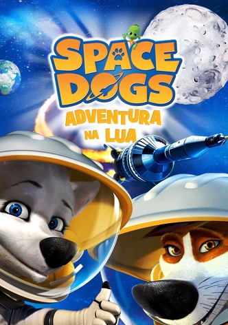 Space Dogs - A aventura na Lua