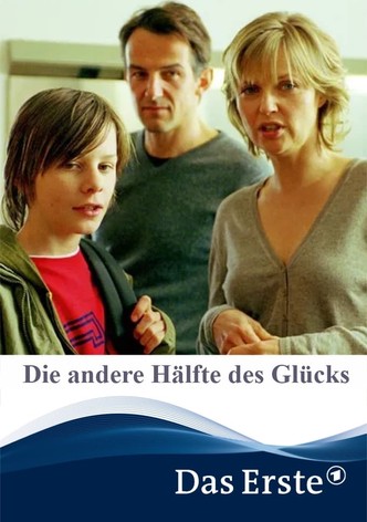 Die andere Hälfte des Glücks