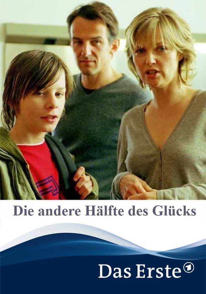 Die andere Hälfte des Glücks