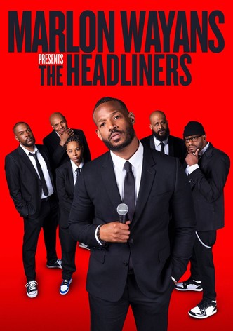 Marlon Wayans Presents: The Headliners