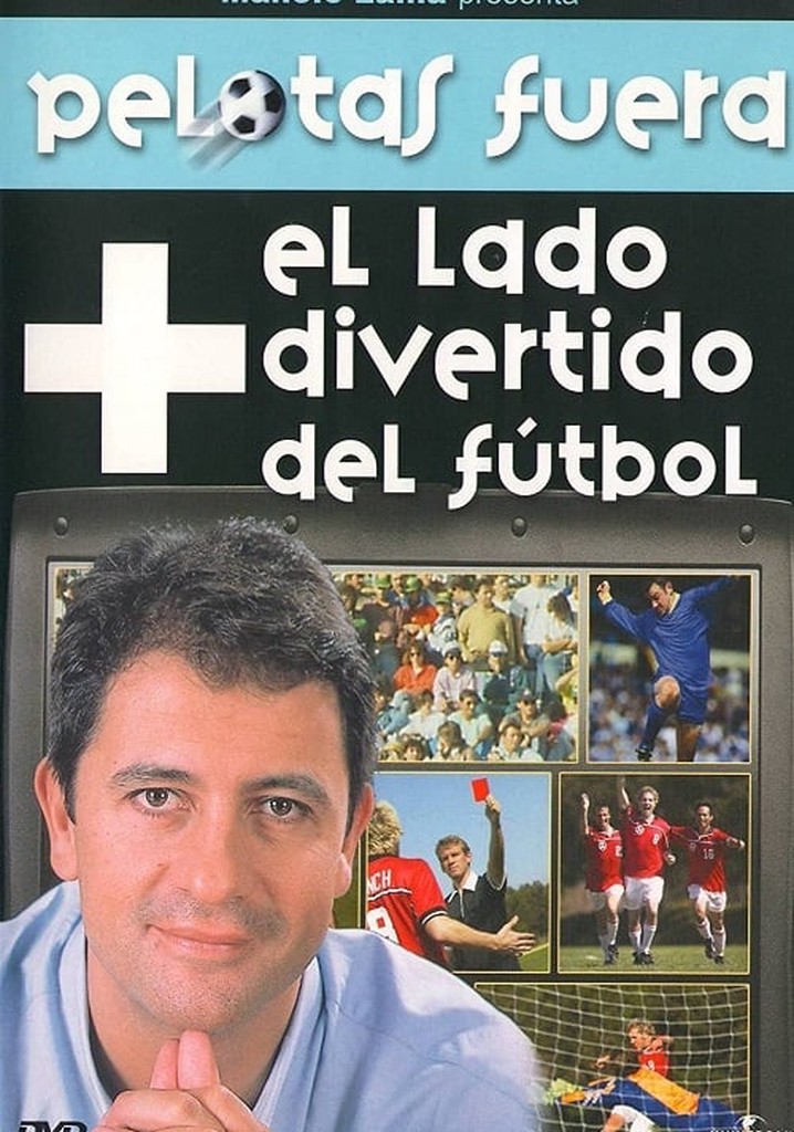 Pelotas fuera - El lado divertido del fútbol