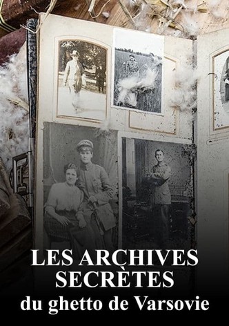 Les Archives secrètes du ghetto de Varsovie