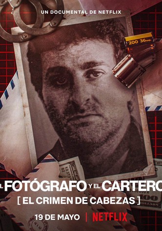 El fotógrafo y el cartero: El crimen de Cabezas