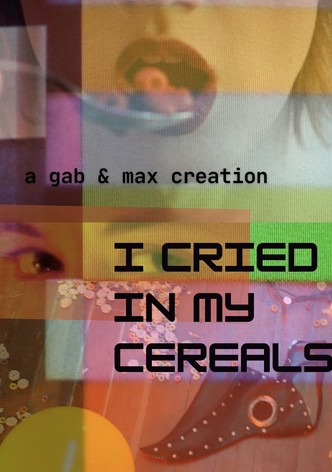 i cried in my cereals
