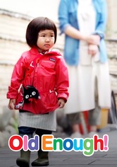 Old Enough!