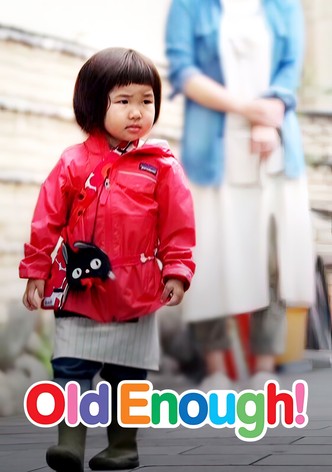 Old Enough!