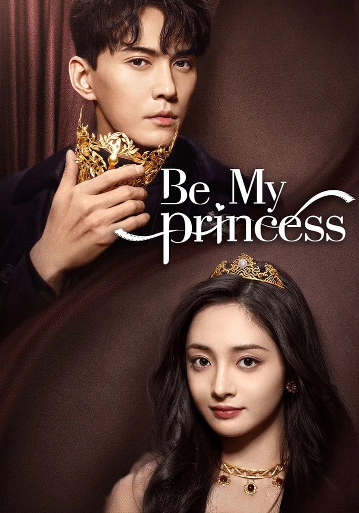 Be My Princess Streaming Tv Show Online