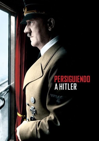 Persiguiendo a Hitler