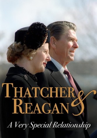 Thatcher & Reagan: A Very Special Relationship