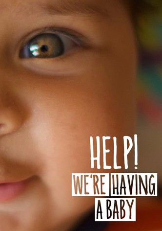 Help! We're Having a Baby