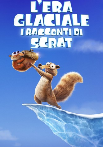L'era glaciale - I racconti di Scrat